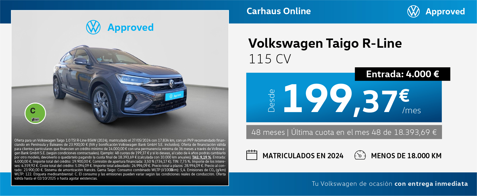 ¡Approved! Taigo R-Line 115CV desde 199,37€/mes*